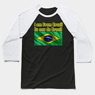 I am From Brazil Baseball T-Shirt